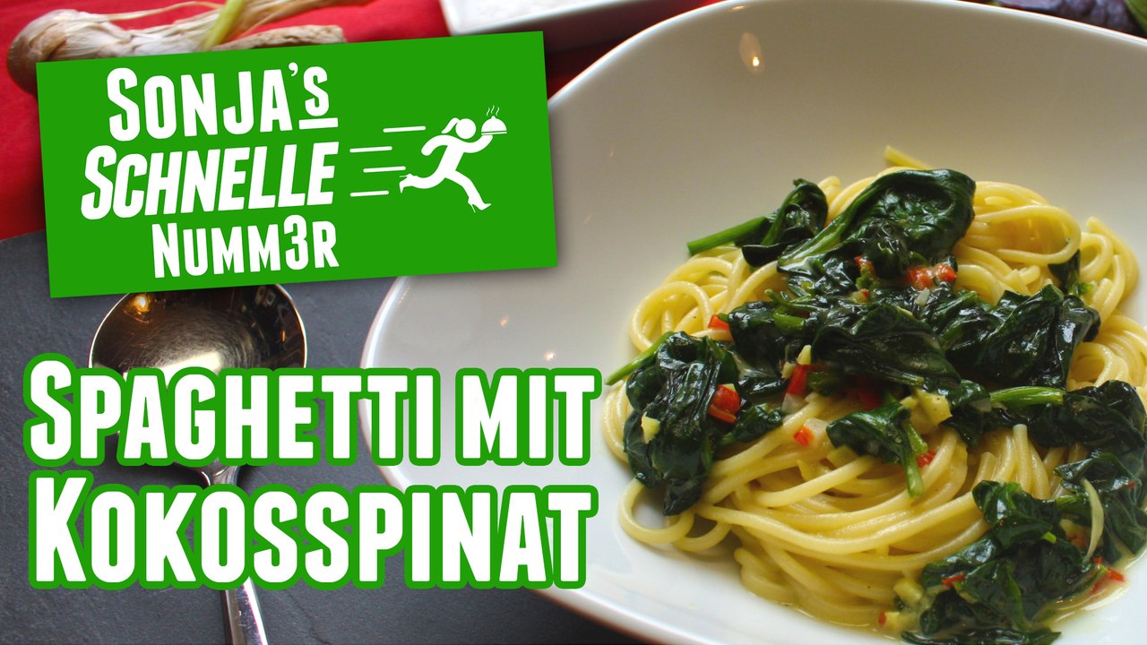 Spaghetti mit Kokosspinat - Rezept (Sonja's Schnelle Nummer #44)