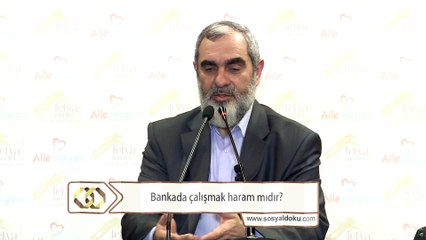 165) Bankada çalışmak haram mıdır? - Nureddin Yıldız