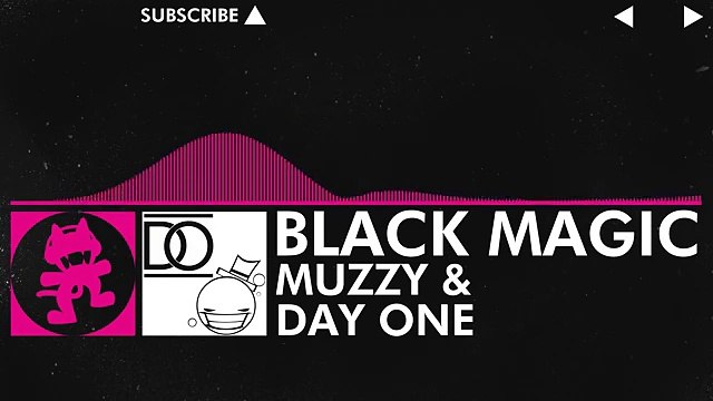 [Drumstep] - Muzzy & Day One - Black Magic [Monstercat Release]