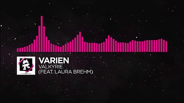 [Drumstep] - Varien - Valkyrie (feat. Laura Brehm) [Monstercat Release]