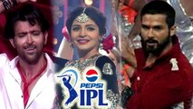 Hrithik Roshan, Shahid Kapoor &, Anushka Sharma LIVE Performance At IPL Opening Ceremony 2015