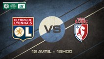 Dimanche 12 avril à 15h00 -Olympique Lyonnais- Lille LOSC - Coupe Gambardella 1/4 de finale