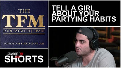 Telling a Girl About Your Partying Habits