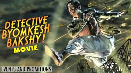 Enjoy Detective Byomkesh Bakshy Full Movie