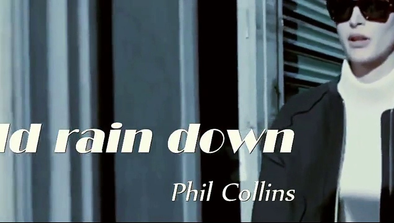 Phil Collins - I Wish It Would Rain Down