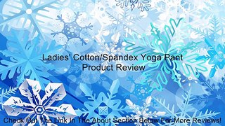 Ladies' Cotton/Spandex Yoga Pant Review