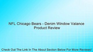 NFL Chicago Bears - Denim Window Valance Review