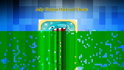 Jelly Glutton Cheats Latest Guaranteed Working