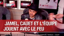 Jamel, Cauet et l'equipe jouent avec le feu - C'Cauet sur NRJ