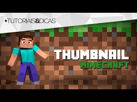 Tutorial Photoshop: Como fazer THUMBNAIL (miniatura) de Minecraft para YouTube