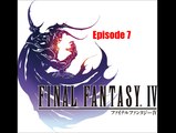 Let's Play Final Fantasy IV Episode 7