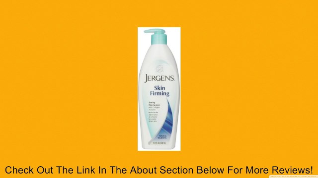 Jergens Skin Firming Daily Toning Moisturizer Review