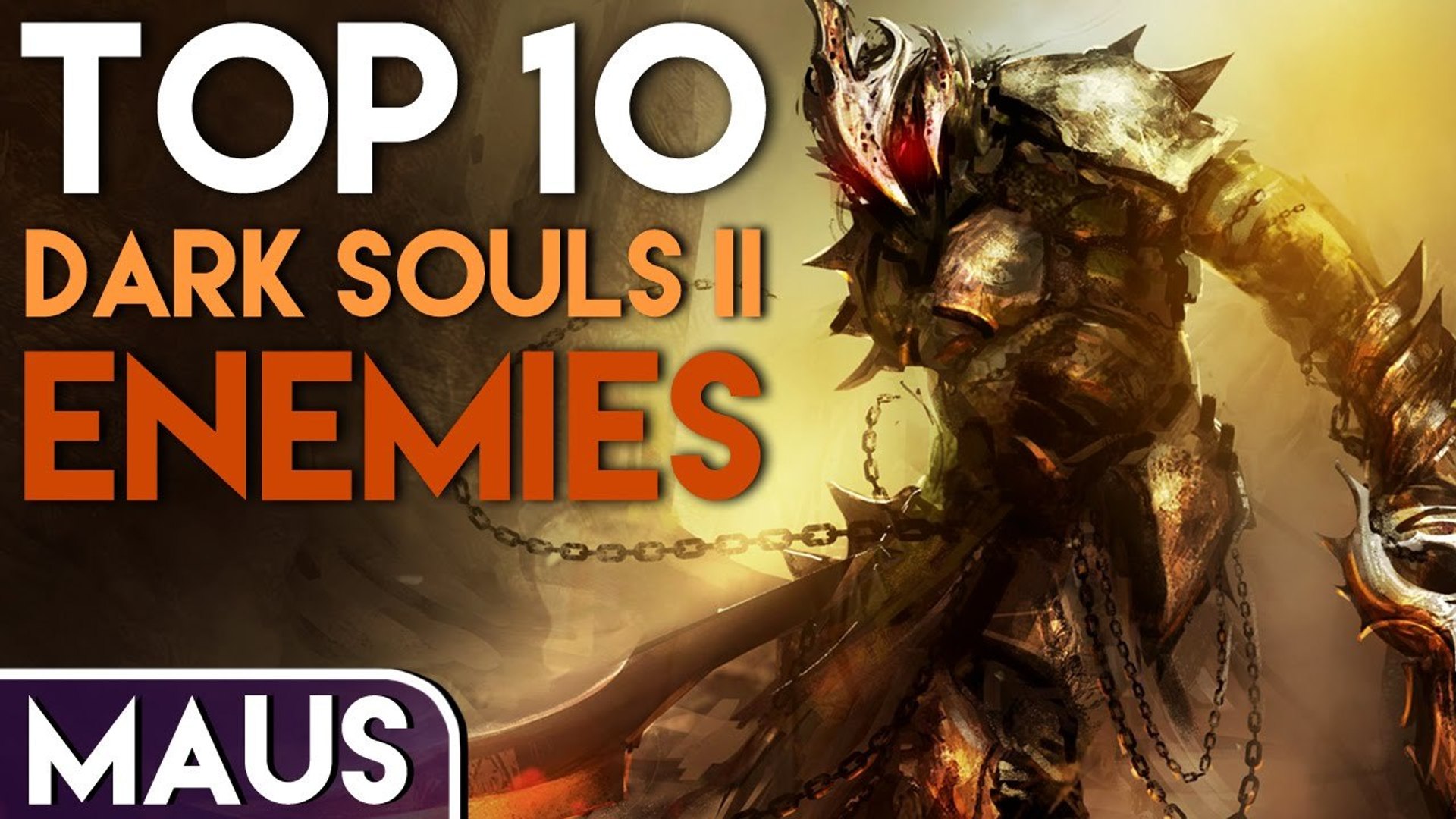 Top 10 Dark Souls II: Scholar of the First Sin Bosses - GAMES, BRRRAAAINS &  A HEAD-BANGING LIFE