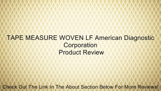 TAPE MEASURE WOVEN LF American Diagnostic Corporation Review