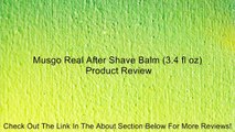 Musgo Real After Shave Balm (3.4 fl oz) Review