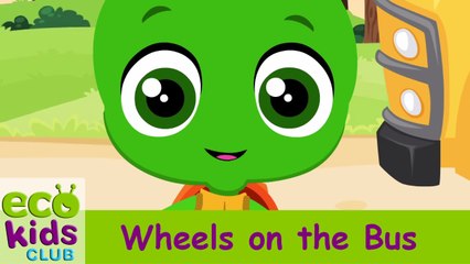 Wheels Of The Bus from EcoKids Club - Children Nursery Rhyme - Kids Songs