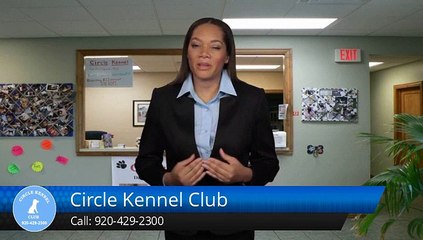 Kennels Green Bay         Outstanding         5 Star Review by Anita D.