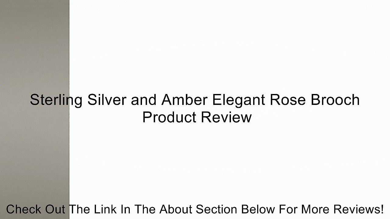 Sterling Silver and Amber Elegant Rose Brooch Review