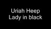 Uriah Heep - Lady in black