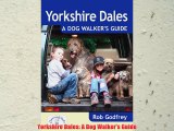 Yorkshire Dales A Dog Walkers Guide