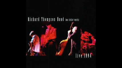 Beeswing / Richard Thompson Band