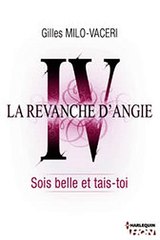 Download 4 - La revanche d'Angie - Sois belle et tais-toi ebook {PDF} {EPUB}