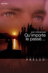 Download Qu'importe le passé... Harlequin Prélud' ebook {PDF} {EPUB}