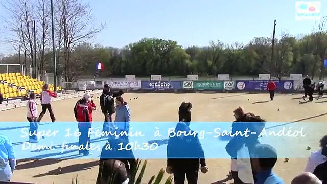 Demi-finales de la cinquième étape du Super 16 Féminin, Sport Boules, Bourg-Saint-Andéol 2015