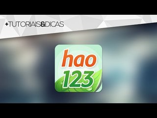 Como remover Hao123 definitivamente do PC (ou outros programas do Baidu)