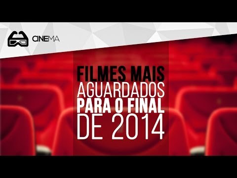 Veja os FILMES mais AGUARDADOS para o final de 2014