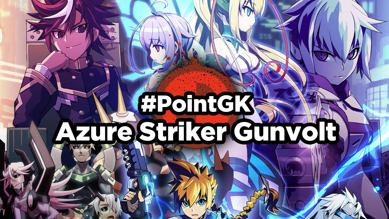 Azure Striker Gunvolt - Point GK