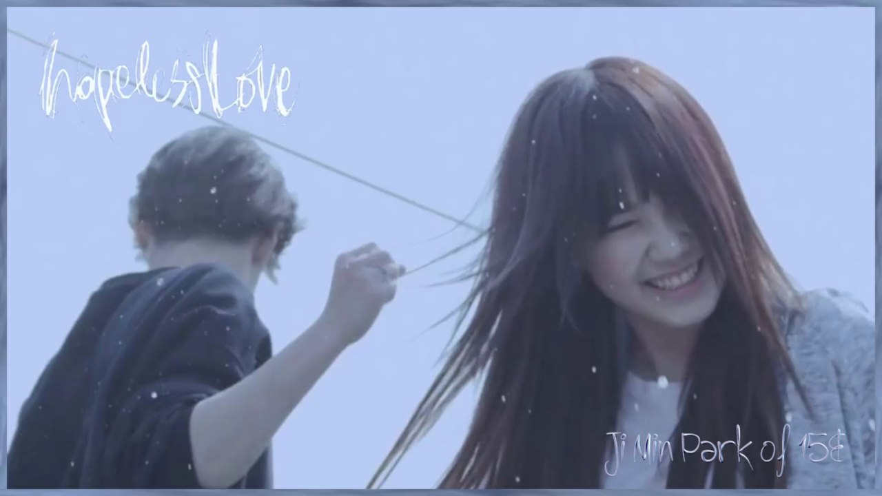 Ji Min Park (박지민) of 15& - Hopeless Love  k-pop [german Sub]