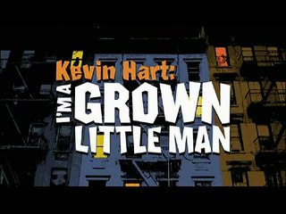 kelvin hart; i'm a grown little man pt. 1.avi