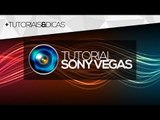 Tutorial Sony Vegas: Como editar intros baixadas do YouTube