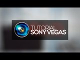 Tutorial Sony Vegas: Efeito desfoque 