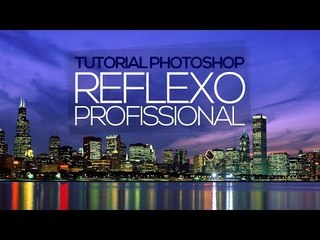 Tutorial Photoshop: Criar efeito de reflexo profissional