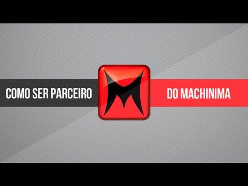 Como ser parceiro do #Machinima