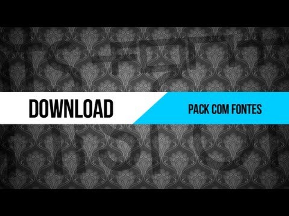 Download: Pack com fontes // Grátis!