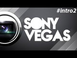 Como criar uma Intro/Vinheta no Sony Vegas #2 // Áudio sem 