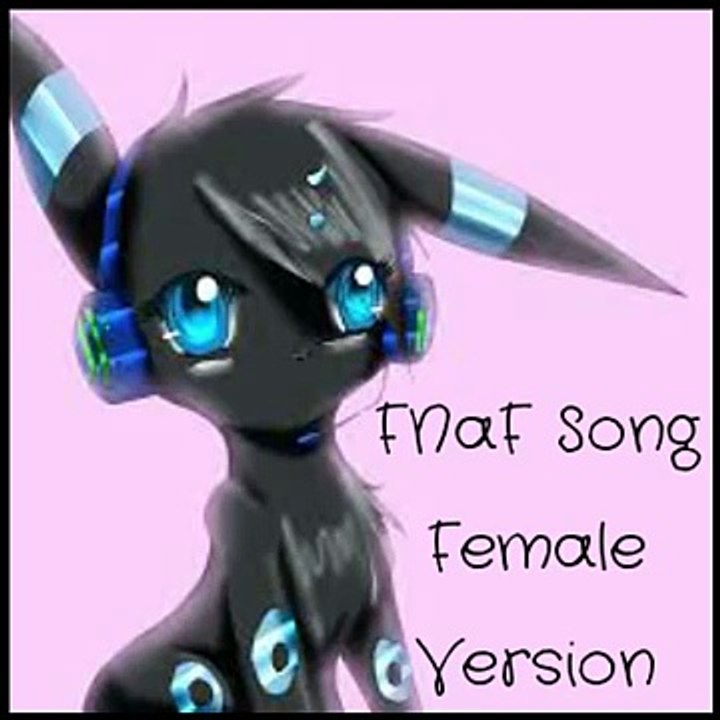 FNaF Song - Female Version - By: NikuChan