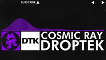 [Dubstep] - Droptek - Cosmic Ray [Monstercat Release]