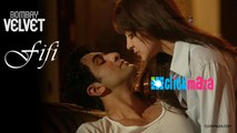 Fifi - Bombay Velvet - HD VIDEO SONG - Ranbir Kapoor - Anushka Sharma - 2015