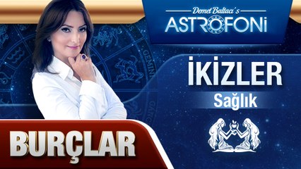 İKİZLER BURCU VE SAĞLIK