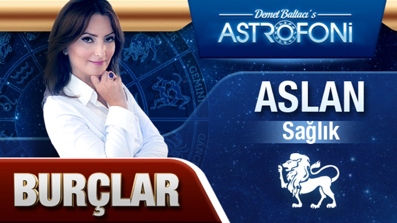 ASLAN BURCU VE SAĞLIK
