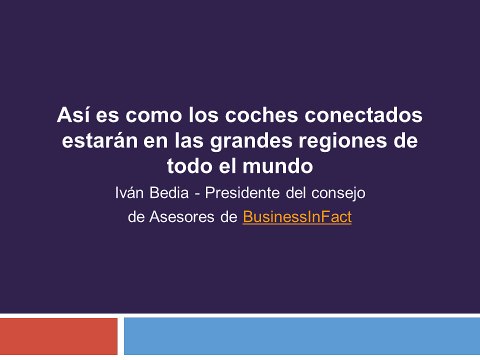 Así es como los coches conectados estarán en las grandes regiones de todo el mundo