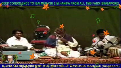 DEEP CONDOLENCE TO ISAI MURASU E.M.HANIFA FROM ALL TMS FANS (SINGAPORE)  08042015