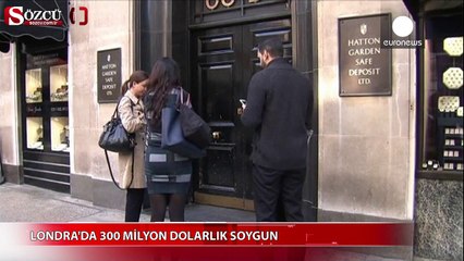 Londra'da 300 milyon dolarlık soygun