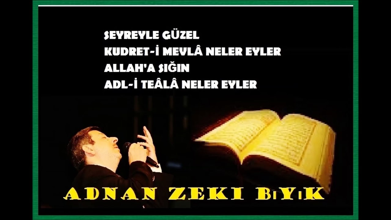 Seyreyle Güzel-Adnan Zeki Bıyık (Kırklareli Müftü Yardımcısı)