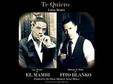 El Mambi Y Fito Blanko - TE QUIERO Latin Remix (Joe Ghost/ 4Korners/ Sensei Musica)
