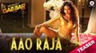 Aao Raja - Teaser - Gabbar Is Back - Chitrangada Singh - Yo Yo Honey Singh - The Bollywood